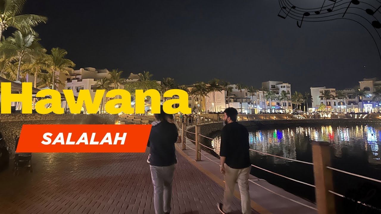 Havana Salalah Like Never Before 🌅