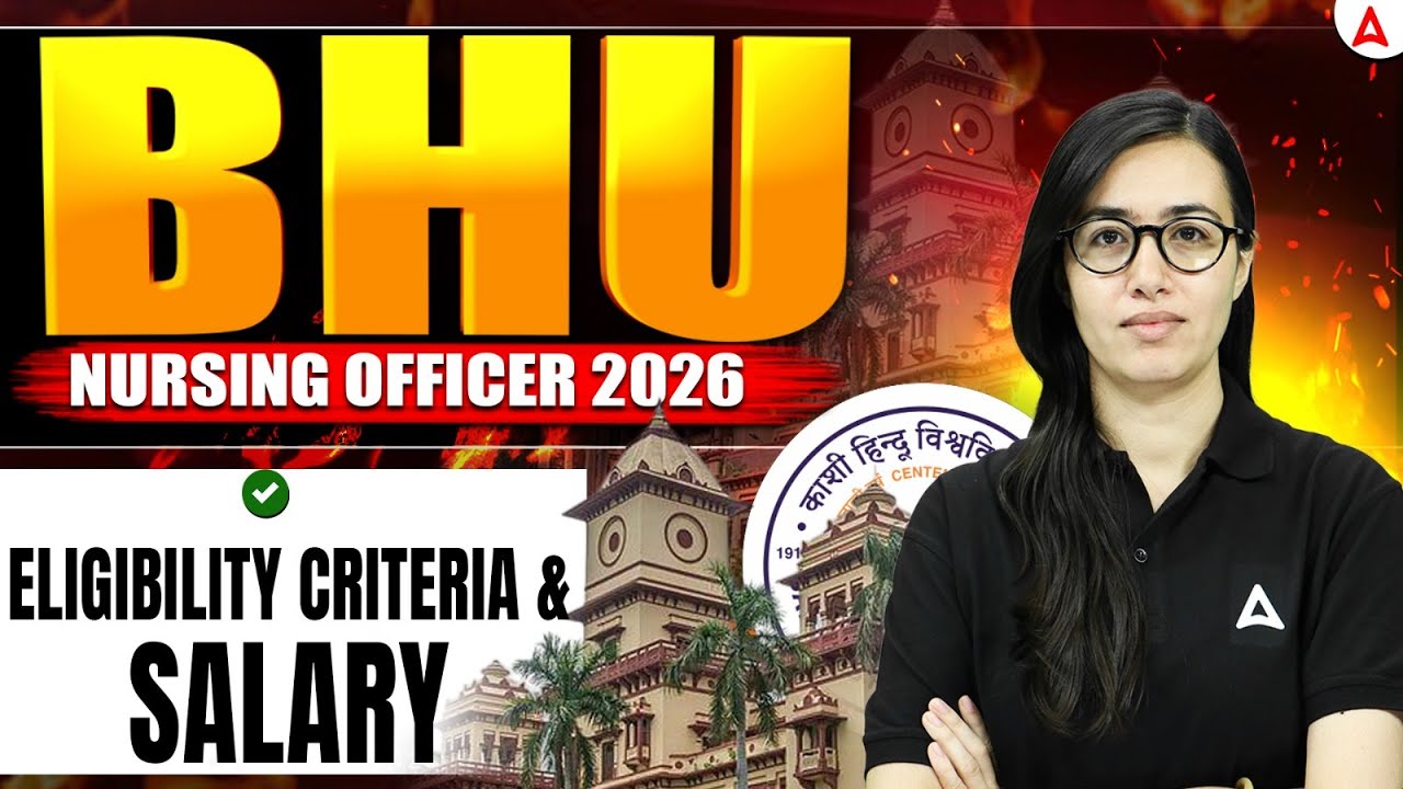 BHU Nursing Officer 2026 Eligibility Criteria | BHU Nursing Officer Salary 2026 | #BHU Latest Update
