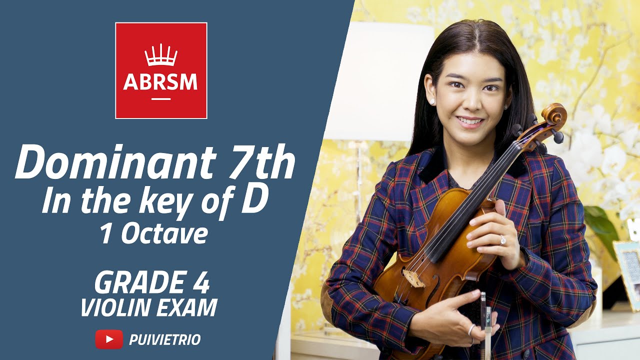 ABRSM : Grade 4 | Dominant 7th - In the key of D - 1 Octave | Violin Exam