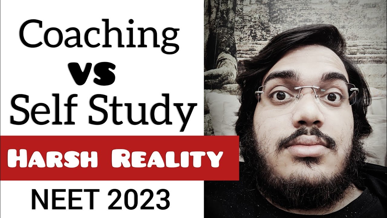 Coaching Vs Self Study | Harsh Reality for NEET 2023