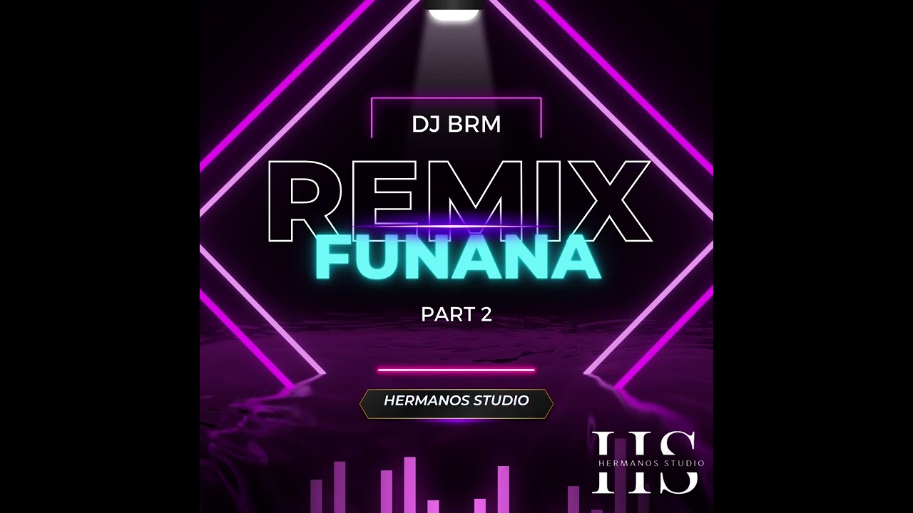 DJ BRM - REMIXX FUNANA PART 2