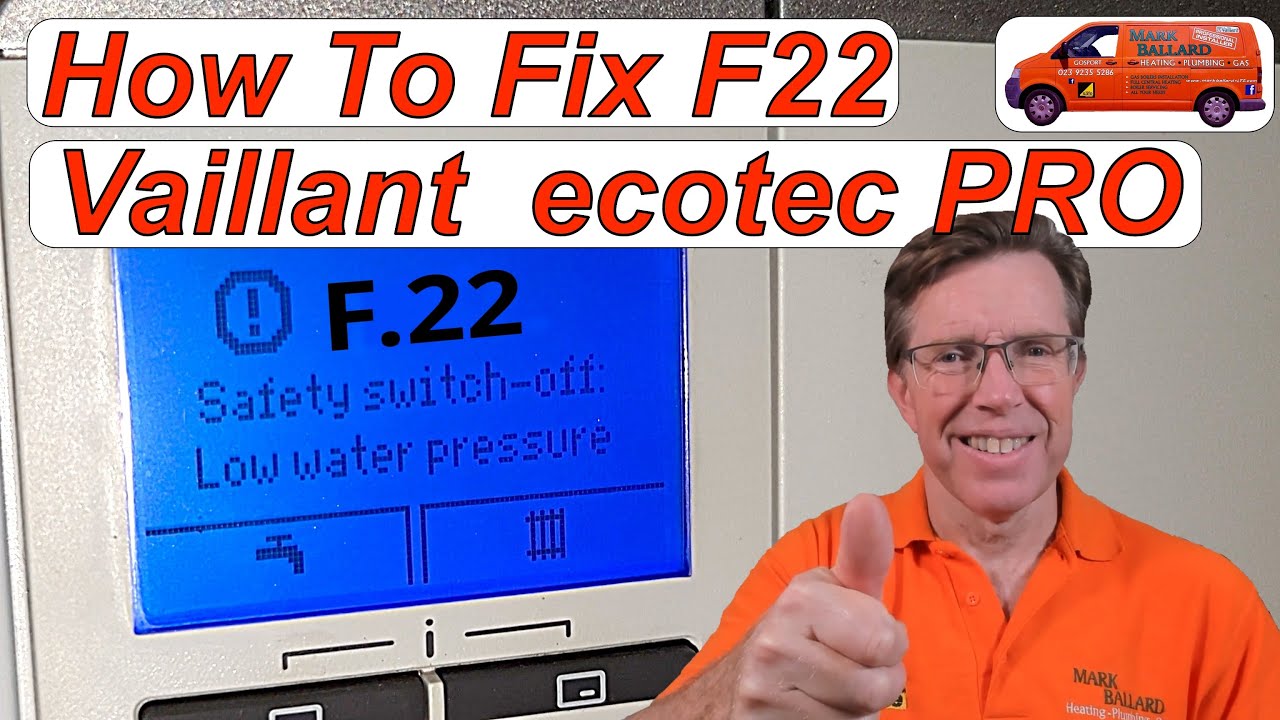 How to Fix Vaillant F22 Vaillant ecoTEC PRO. F22 Fault,  Easy to Follow Step By Step Instructions.