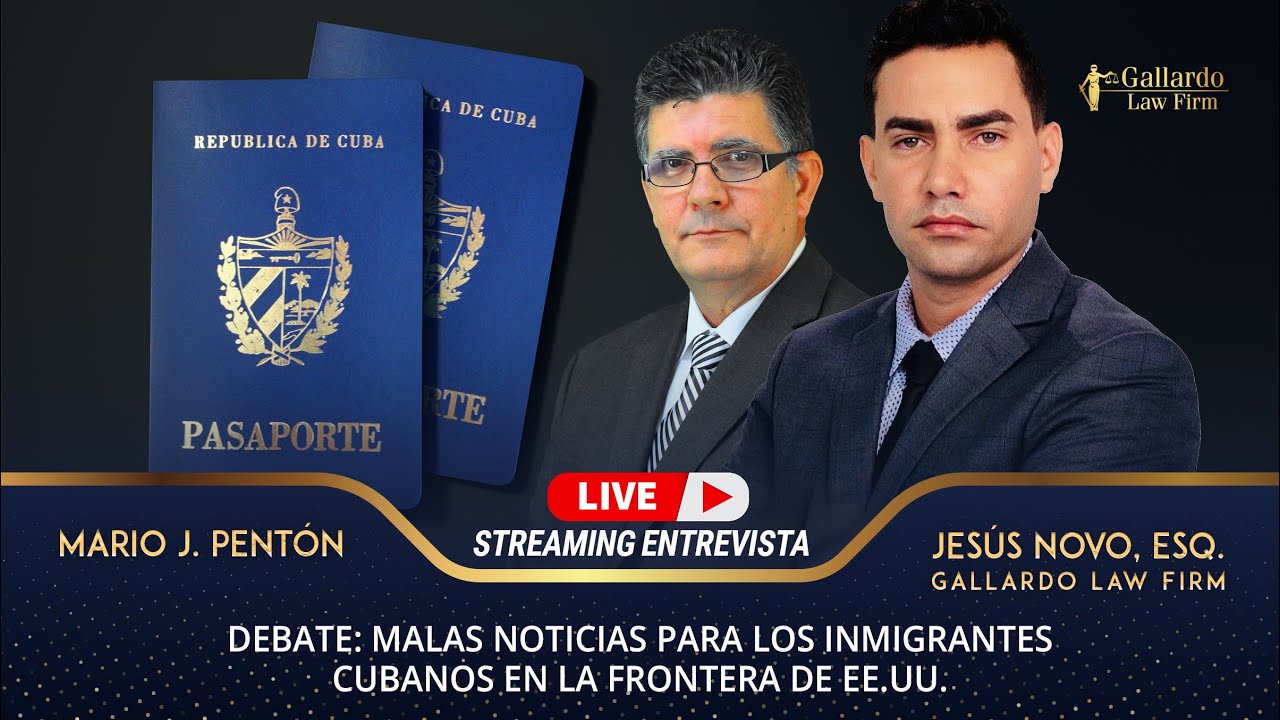 Malas noticias para los inmigrantes cubanos en la frontera de EE.UU. | Gallardo Law Firm