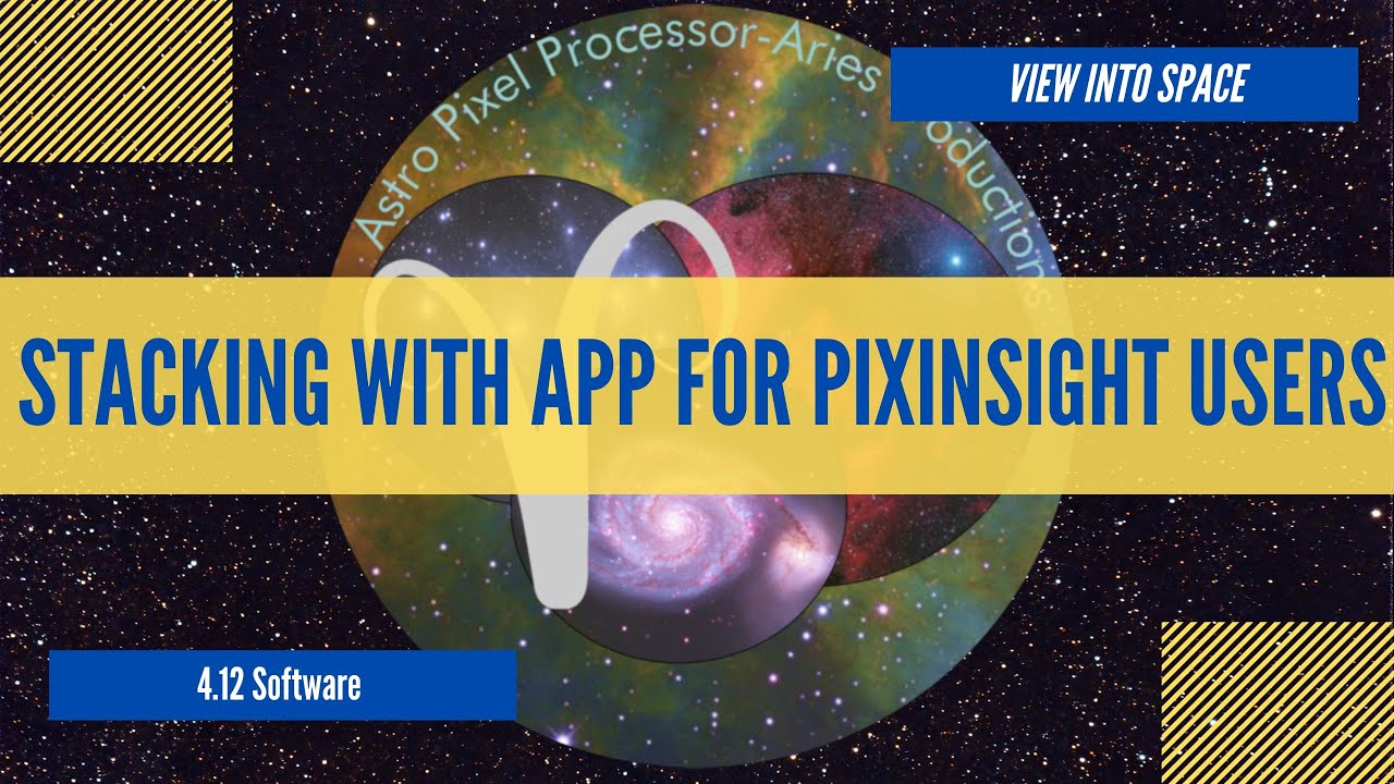 Stacking with AstroPixelProcessor for PixInsight Users