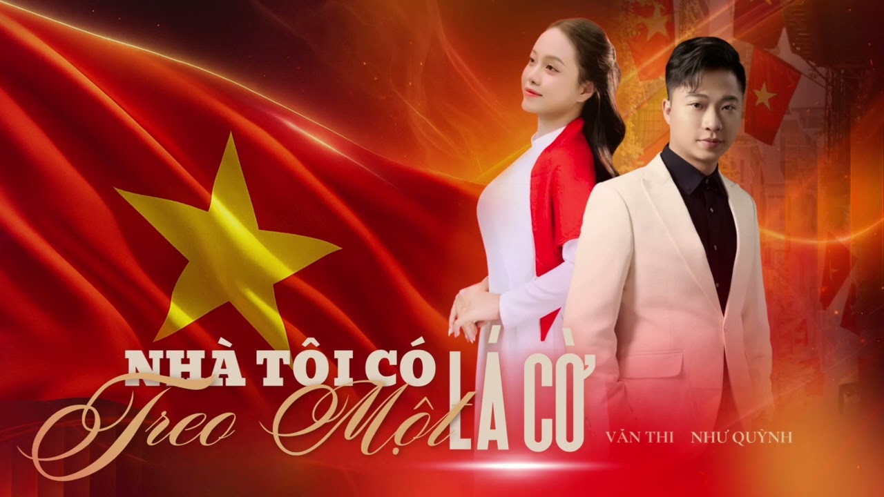 NHÀ TÔI CÓ TREO MỘT LÁ CỜ  “ DTAP” | VĂN THI - NHƯ QUỲNH Cover