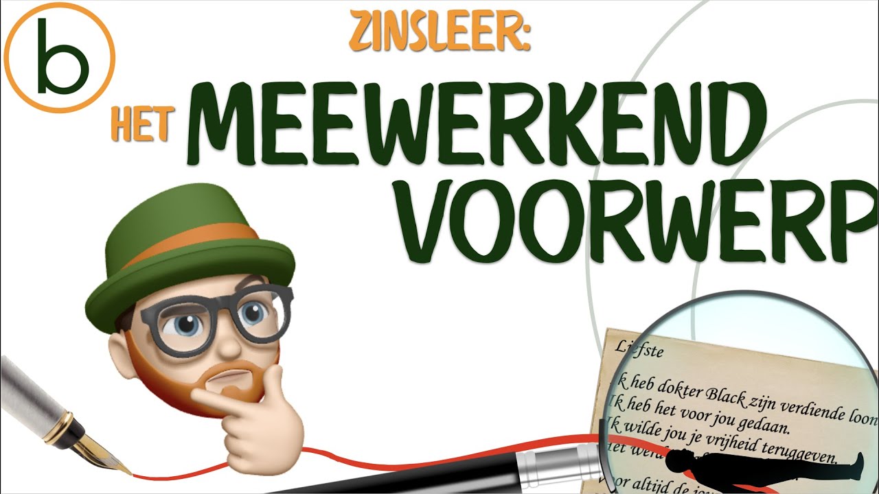 Meewerkend Voorwerp: Uitleg & Voorbeelden | Begrepen.be - zinsleer 6