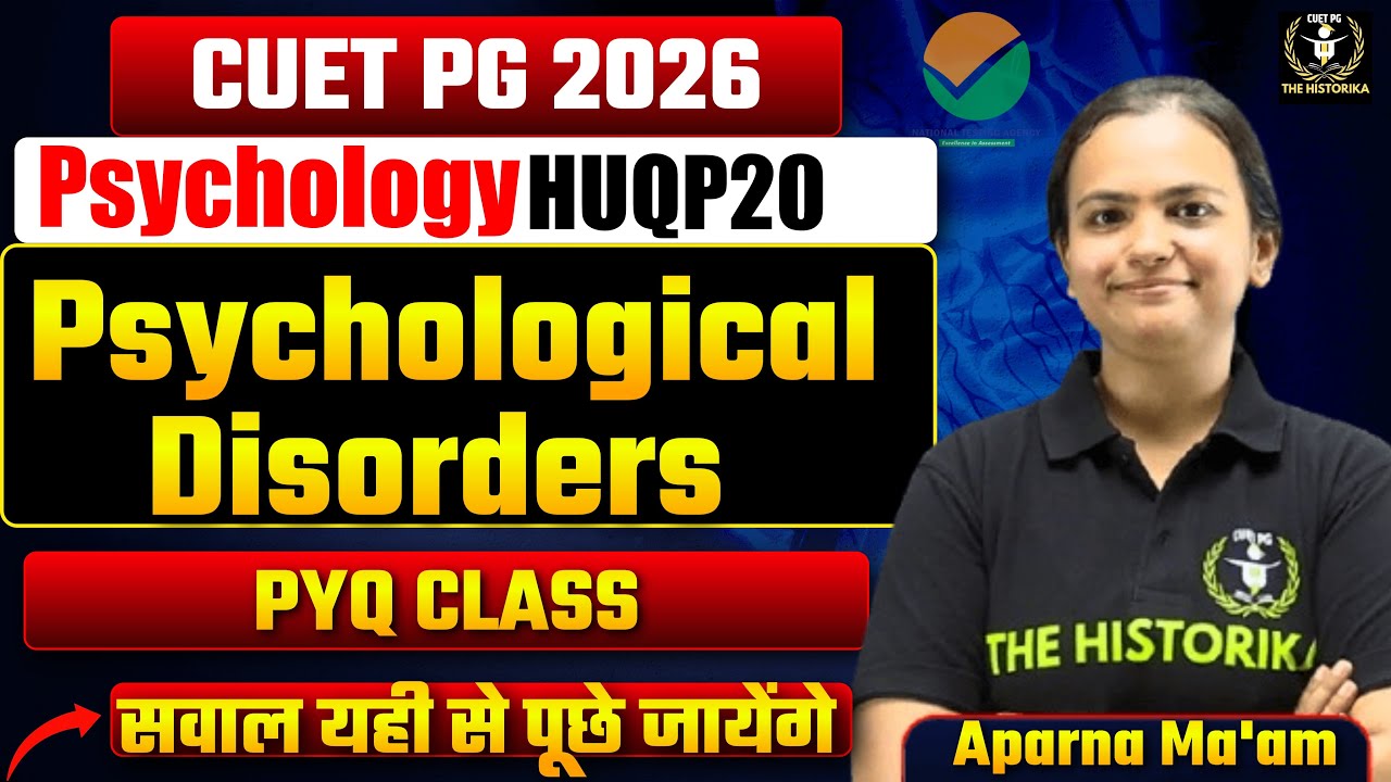 CUET PG 2026 MA/M.Sc Psychology Class | Psychological Disorders PYQ Class  | By Aparna Ma'am