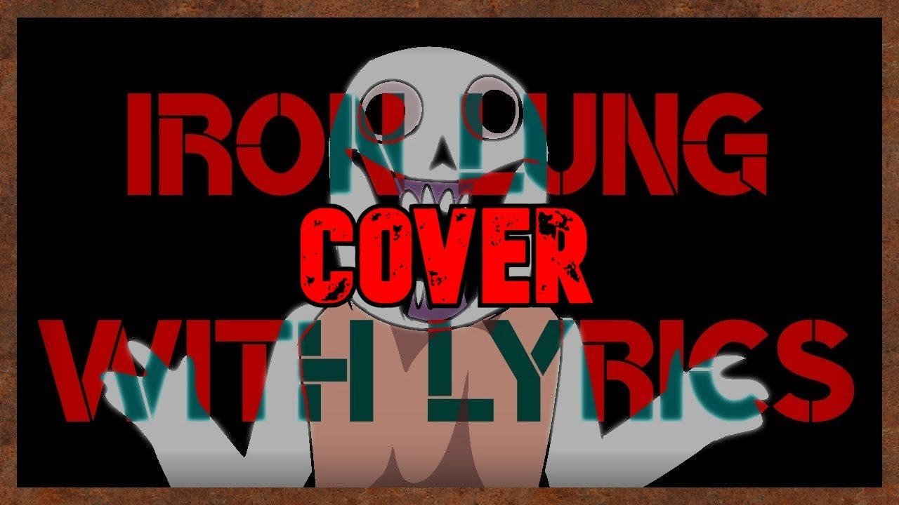 Iron lung With Lyrics Cover Of @Witraaa +FLP
