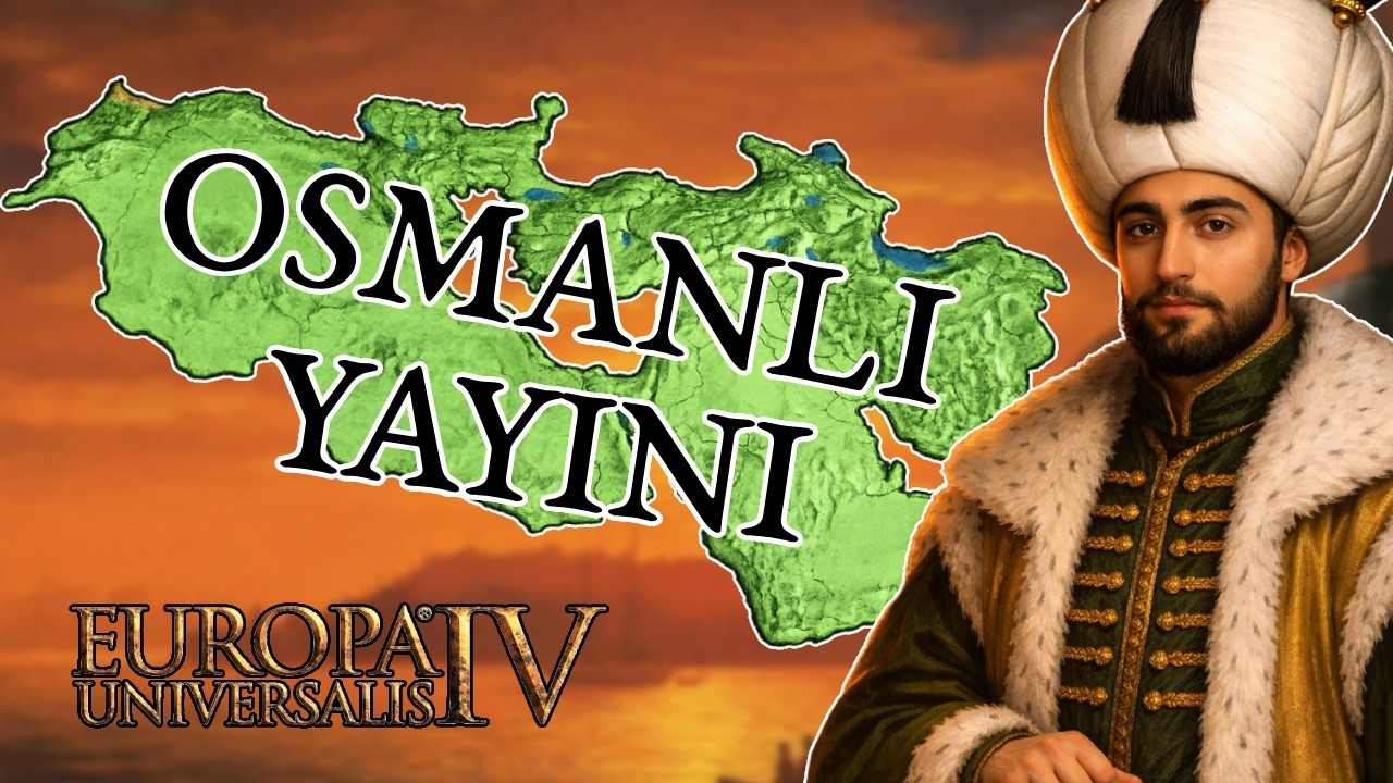 EU4 OSMANLI SAHUR YAYINI