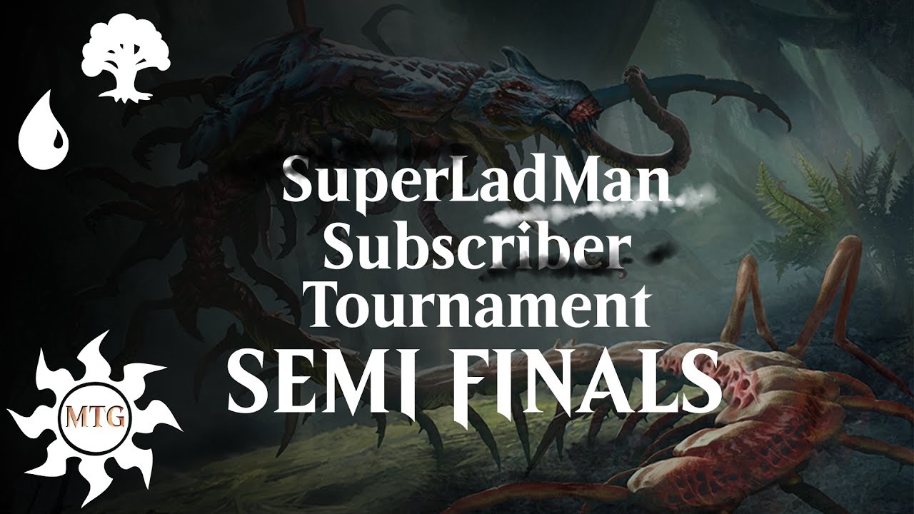 SuperLadMan Subscriber Tournament Semi Final: Blue, Green, Simic Emfewtching Deck