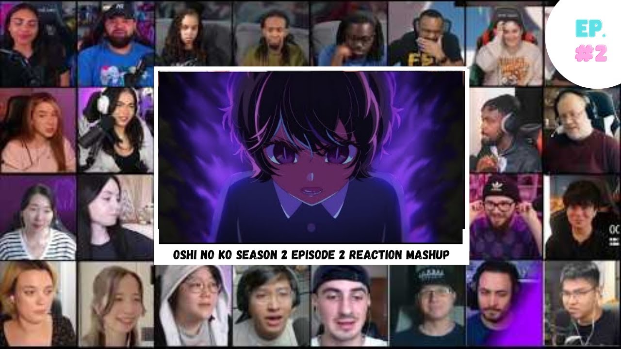 Oshi no Ko Season 2 Episode 2 Reaction Mashup |【推しの子】