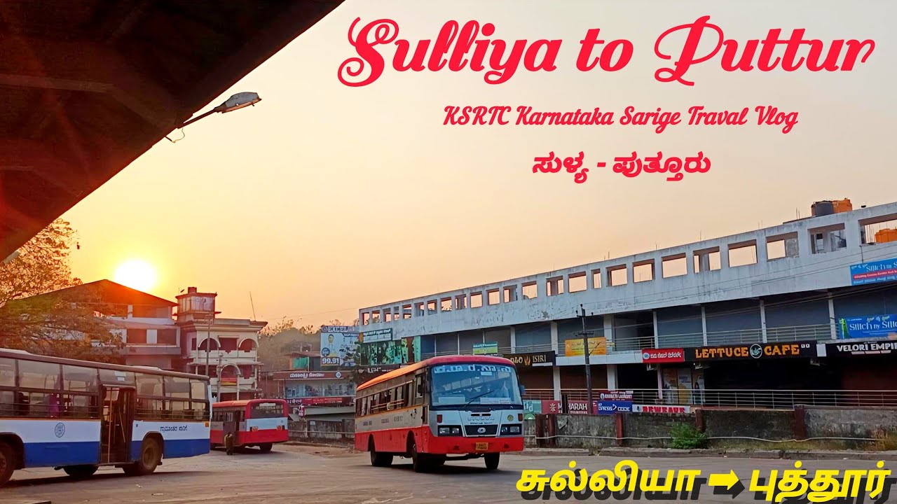 SULLIA TO PUTTUR | KSRTC KARNATAKA SARIGE | BUS JOURNEY..#ksrtc #puttur #sullia @selvam travalvlog.!