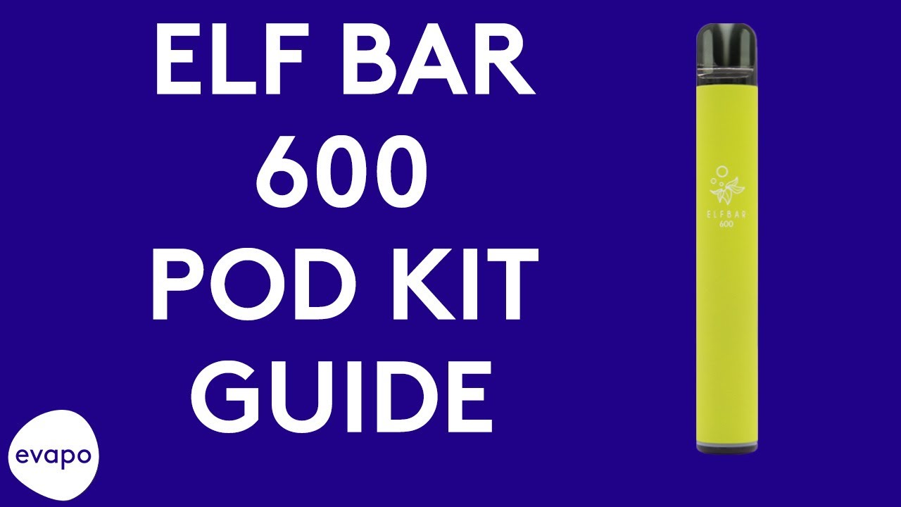 Elf Bar 600 pod vape kit guide