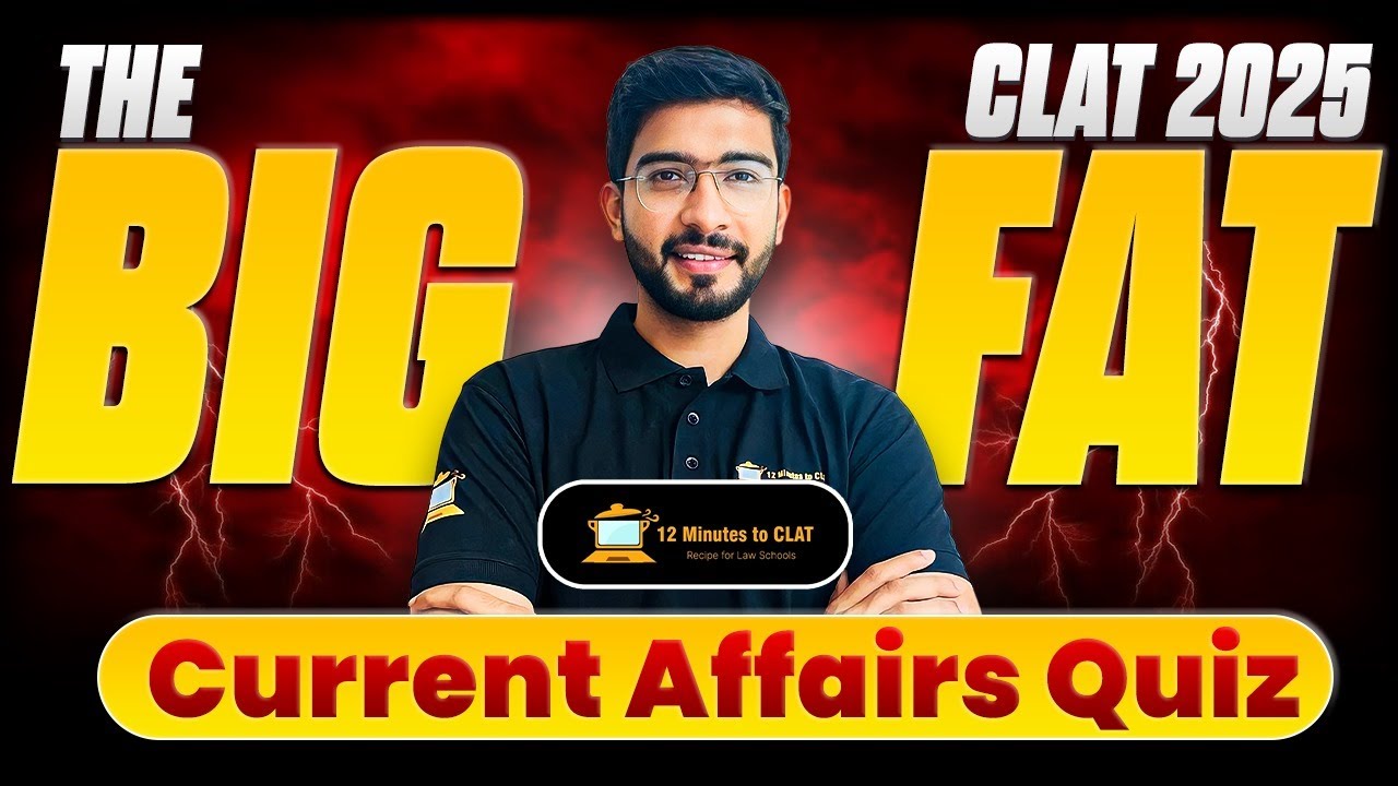 The Big Fat Current Affairs Quiz I CLAT I AILET I MHCET I Passage Based Quiz I Keshav Malpani