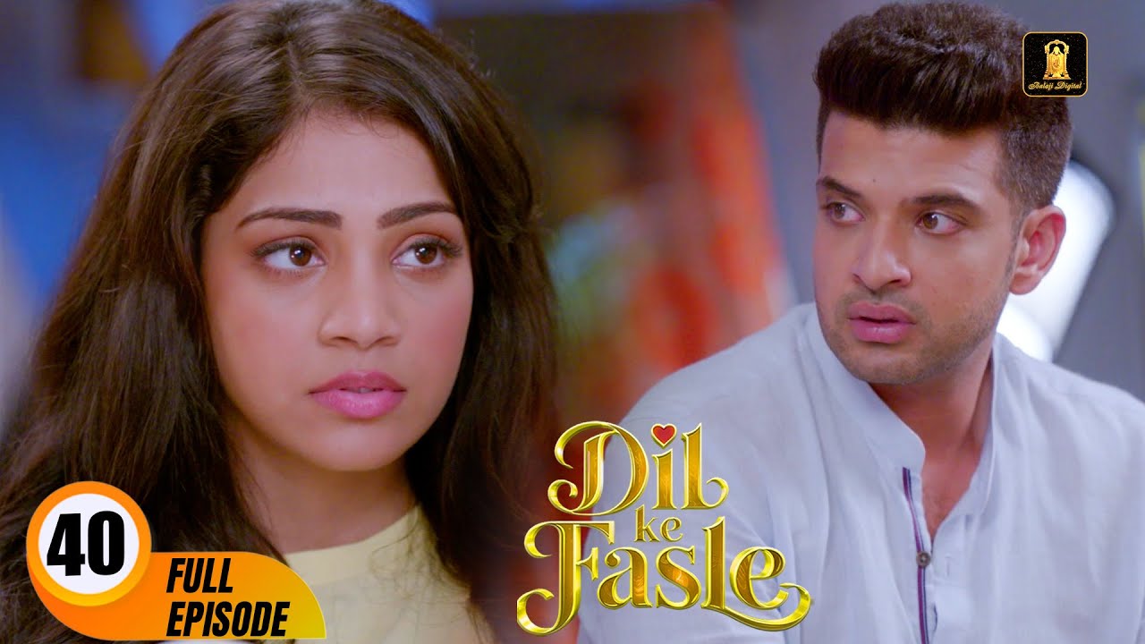 Dil Ke Fasle  | Today's Episode 40 | Yogita Bihani, Karan Kundrra | New Hindi Webseries Of 2025