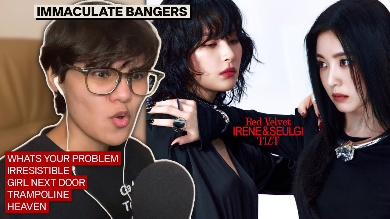 Red Velvet - IRENE & SEULGI 'TILT' ALBUM REACTION 😫
