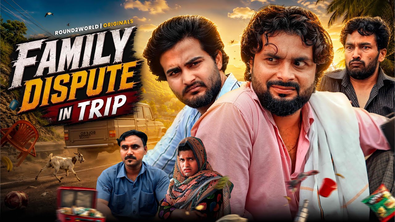 Family Dispute in Trip | Round2World | R2W 