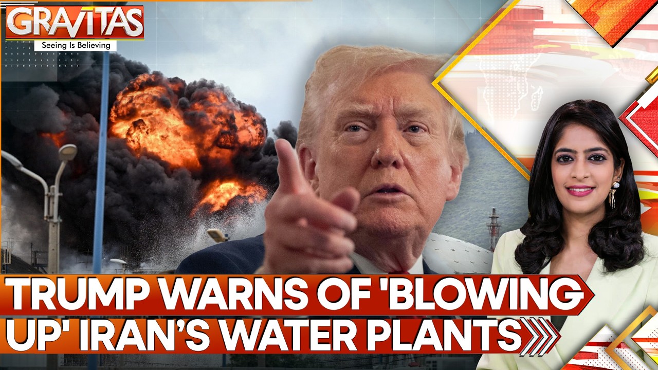 US-Iran War: Trump Threatens to Use Water as a Weapon in West Asia War | GRAVITAS