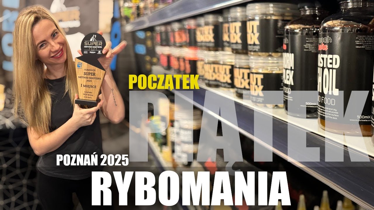 Rybomania Poznań 2025 - Część Pierwsza / PIĄTEK /