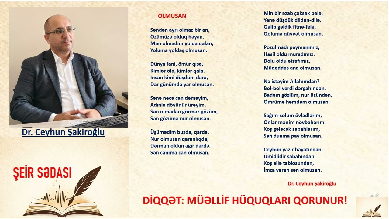 Dr.Ceyhun ŞAKİROĞLU - ŞEİR SƏDASI - OLMUSAN