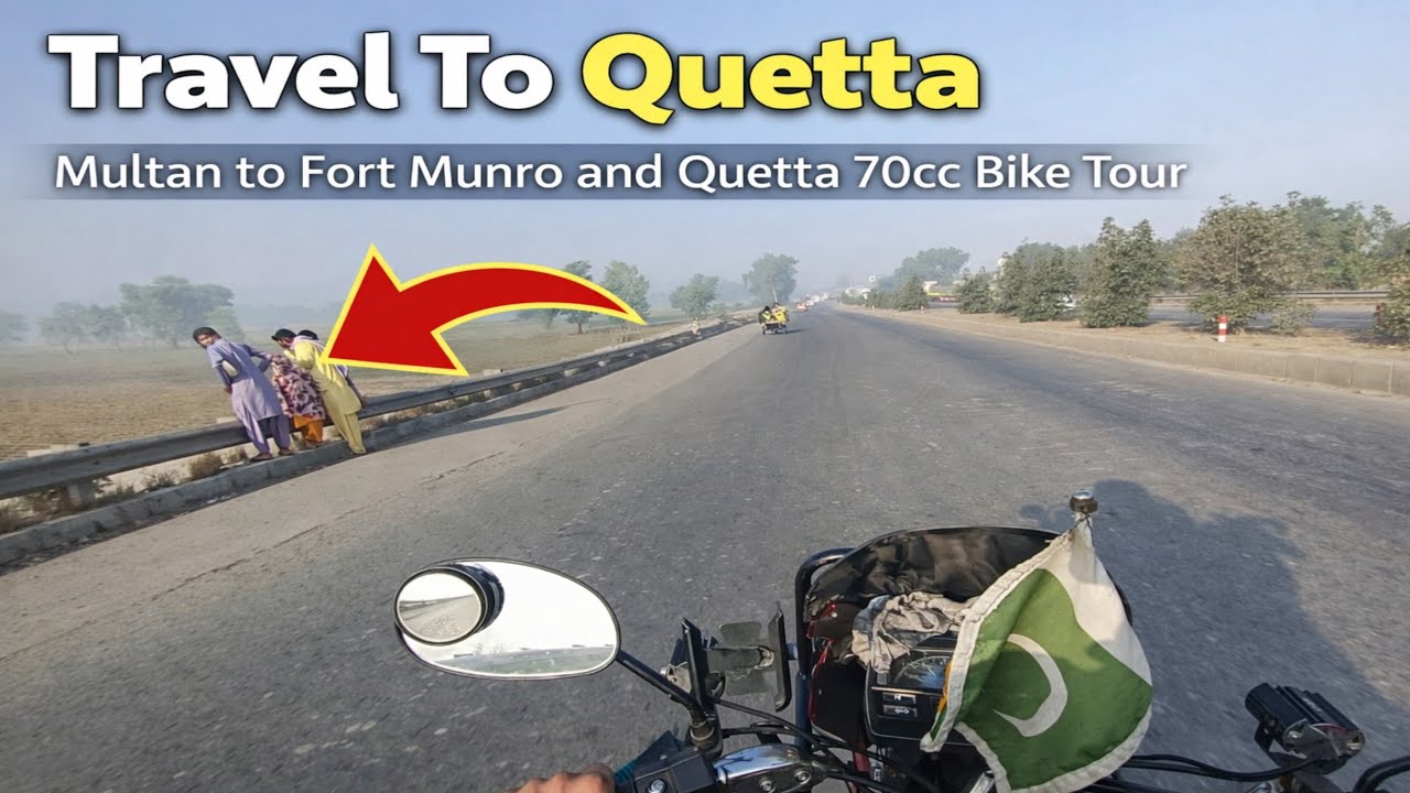 Travel To Quetta | Multan To Fort Munro & Quetta 70cc bike Tour | Full Information | Ep 1