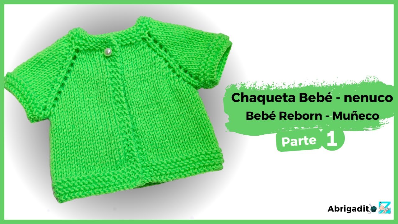 Chaqueta a Dos Agujas Nenuco - Ropas Fáciles de Tejer Muñecos y Bebe Reborns - Abrigaditoz