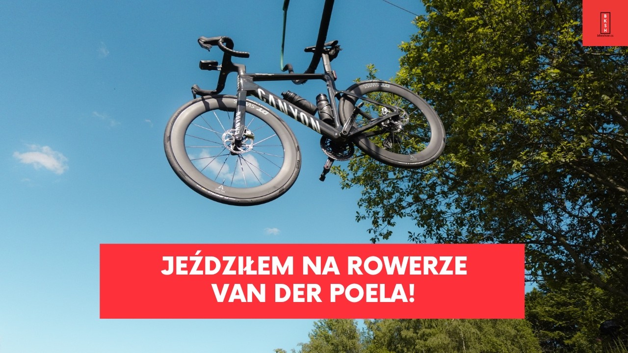 Jeździłem na rowerze Mathieu van der Poela - jak sprawdził się Canyon Endurace CFR w polskich g&oacute;rach