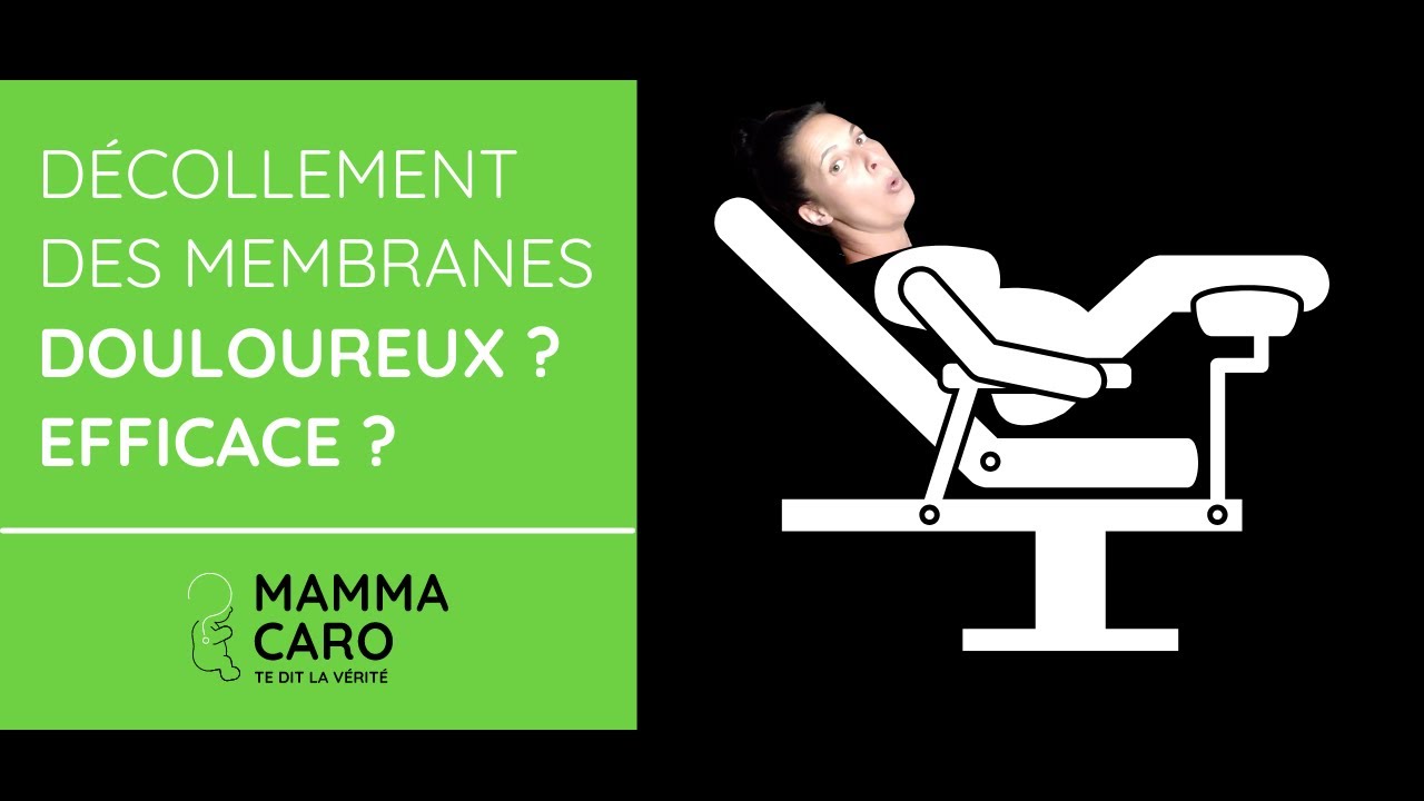 DECOLLEMENT DES MEMBRANES EN FIN DE GROSSESSE