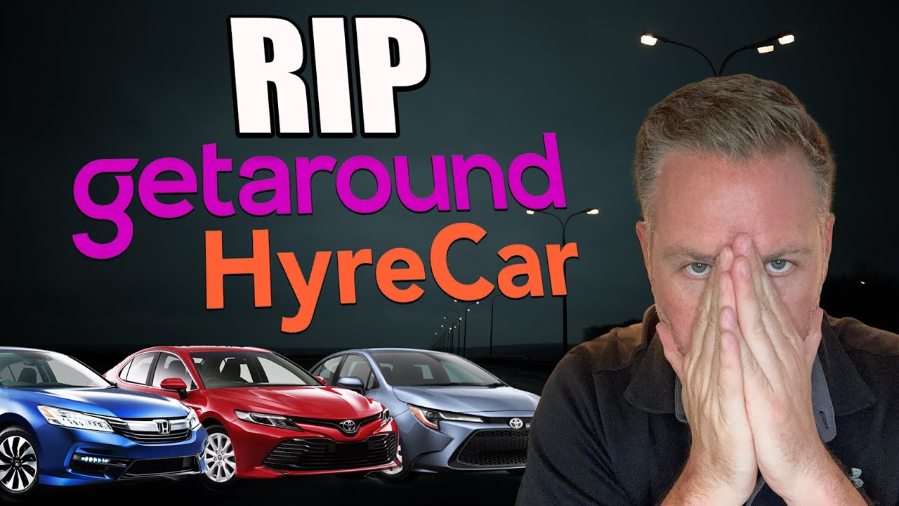 Getaround and Hyrecar Implode: Here&rsquo;s Everything I Know