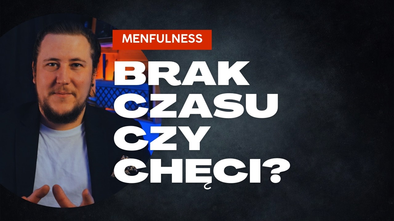 Brak czasu, czy chęci?