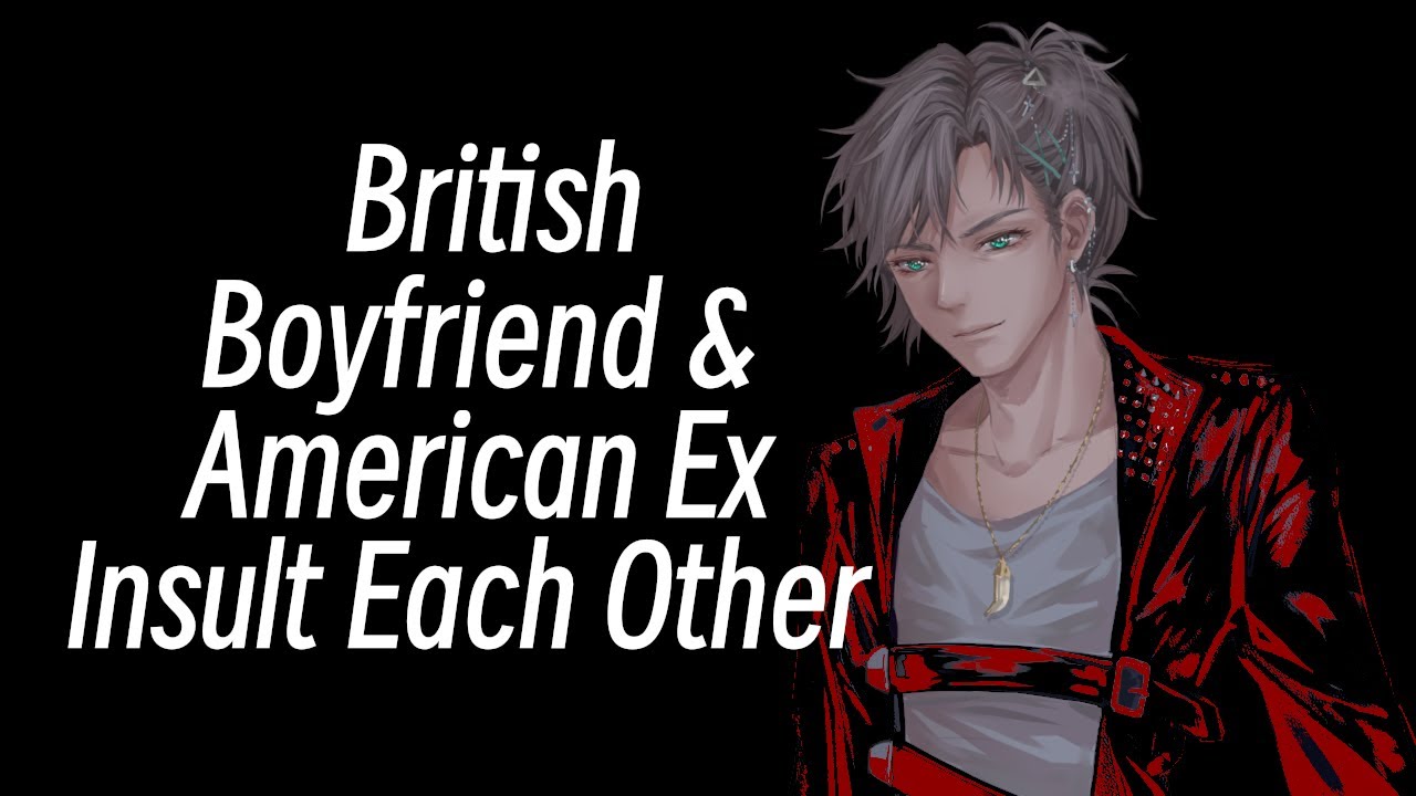 British Boyfriend & American Ex Insult Each Other 😳 - Noveyu