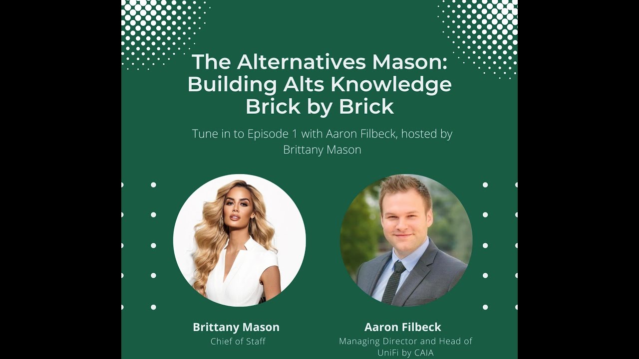 The Alternatives Mason: Building Alts Knowledge Brick by Brick | Episode 1 |  Guest Aaron Filbeck