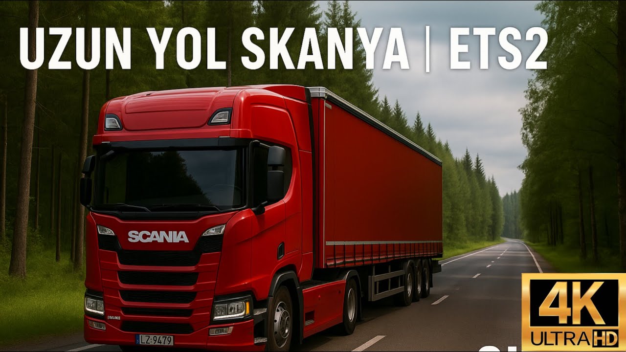 🚛 ETS2 | Uzun Yol Skanya Tır Simülasyonu | Ormanlık Yollarda 2K Grafik 🌲