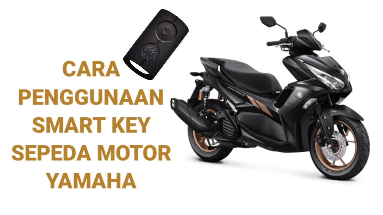 CARA PENGGUNAAN SMARTKEY SEPEDA MOTOR YAMAHA