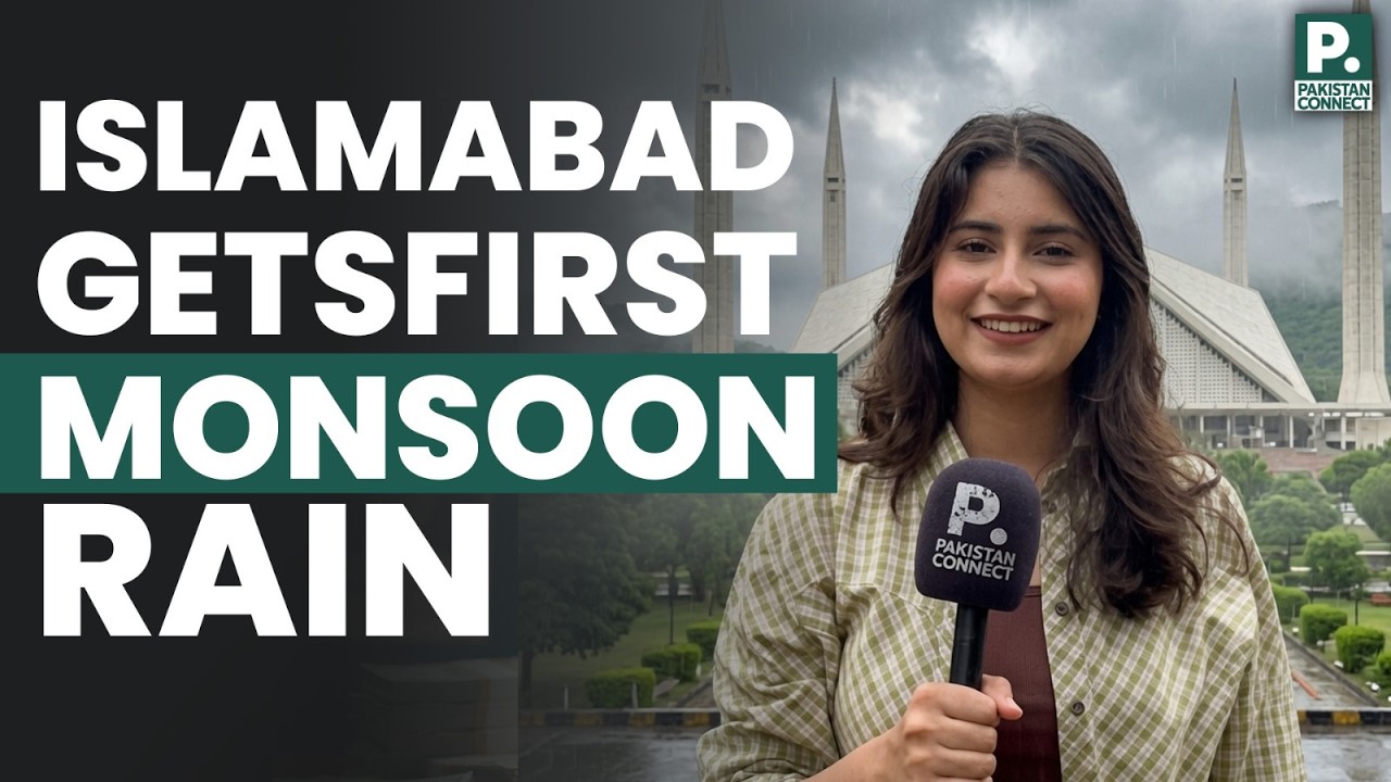 Islamabad Receives First Monsoon Rain After Heatwave | Eman Tasleem | Pakistan Connect