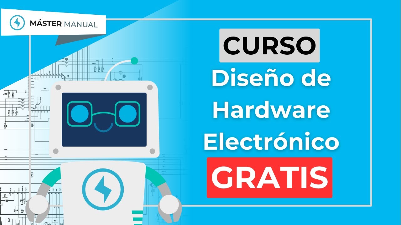 CURSO de DISE&Ntilde;O de Hardware ELECTR&Oacute;NICO - Introducci&oacute;n
