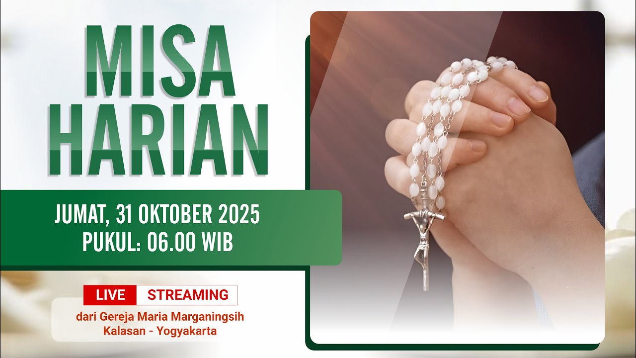 MISA HARIAN - JUMAT, 31 OKTOBER 2025 | PUKUL 06.00 WIB