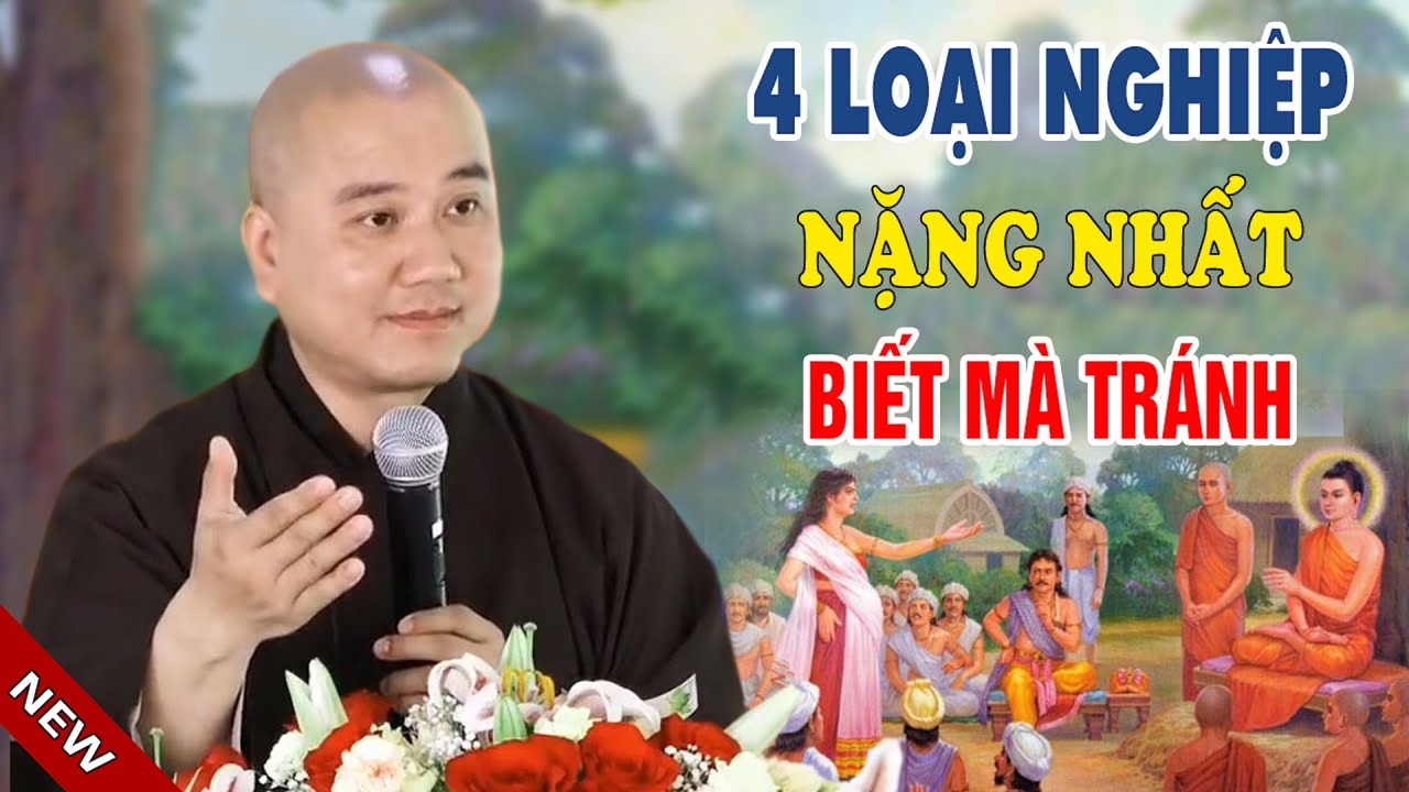 Ở Đời Có 4 Loại Nghiệp Rất Nặng Biết Mà Tránh - Pháp Thoại Thầy Thích Pháp Hòa