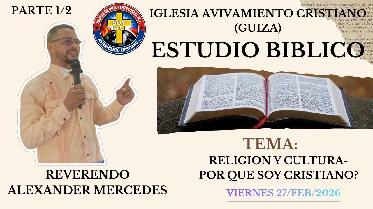 (I.D.P.M.I)-1/2-Religión y cultura del mundo (El Cristianismo)… por qué soy Cristiano? 27/02/2026