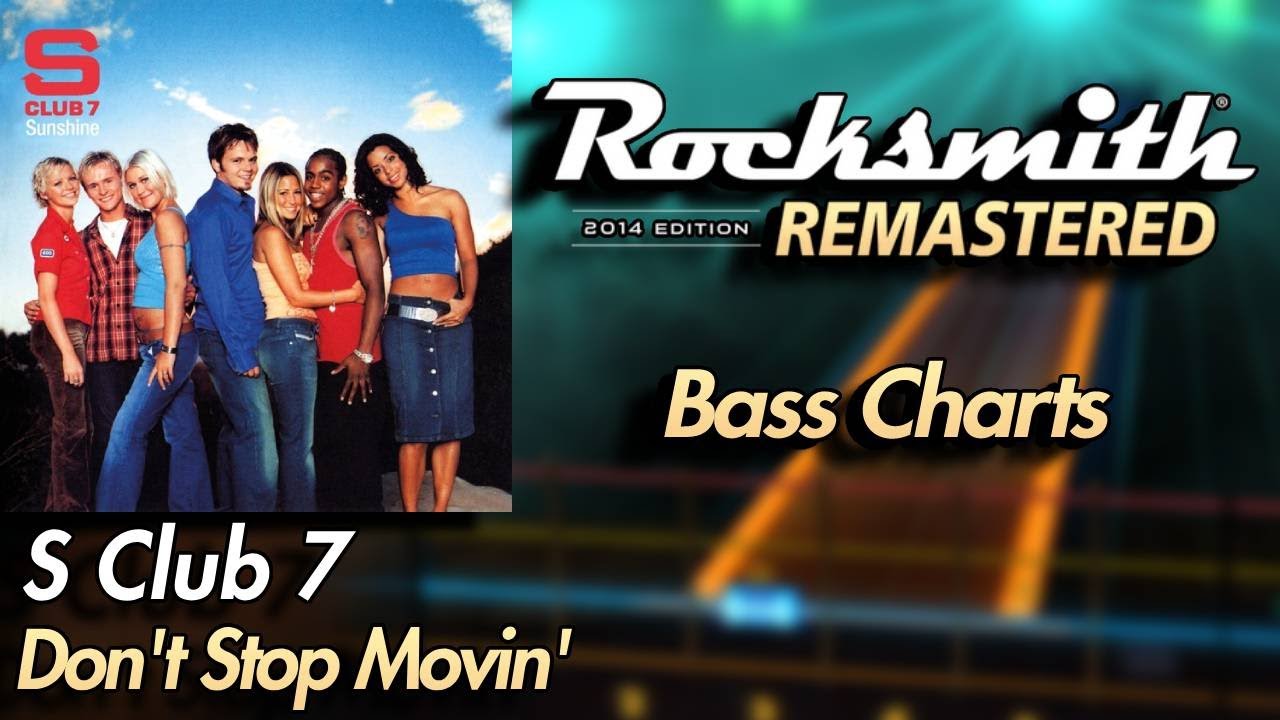S Club 7 - Don't Stop Movin' | Rocksmith® 2014 Edition | Bass Chart