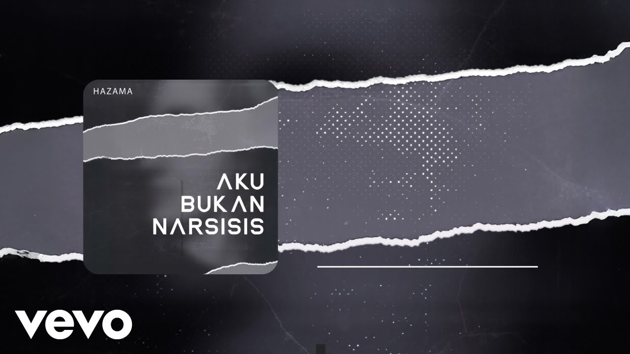 Hazama - Aku Bukan Narsisis (OST 