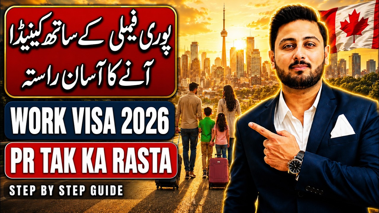 Canada Work Visa 2026 | With Your Whole Family - The Real Way