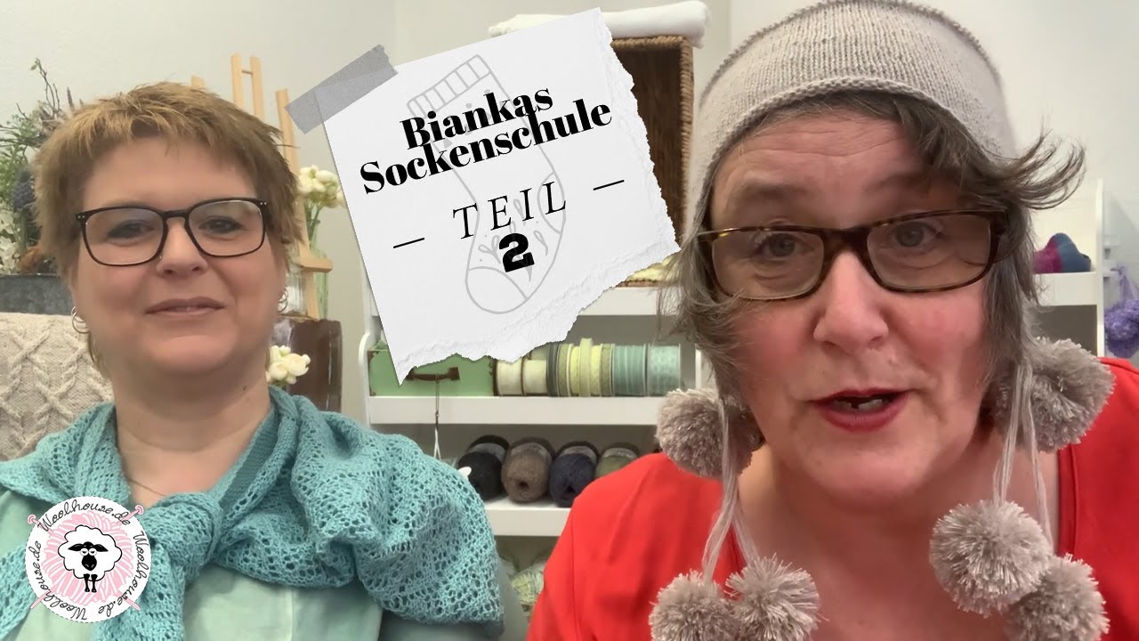 Biankas Sockenschule - Nicola lernt Socken stricken - TEIL 2 / Woolhouse.de