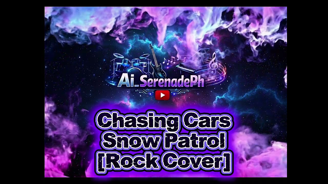 Chasing Cars - Snow Patrol [Rock Cover] Ai_SerenadePh