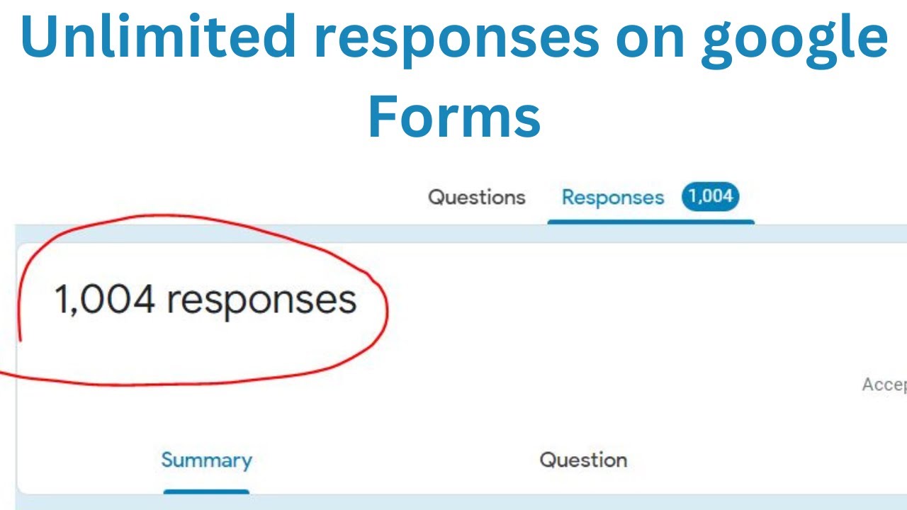 unlimited response on your survey google forms