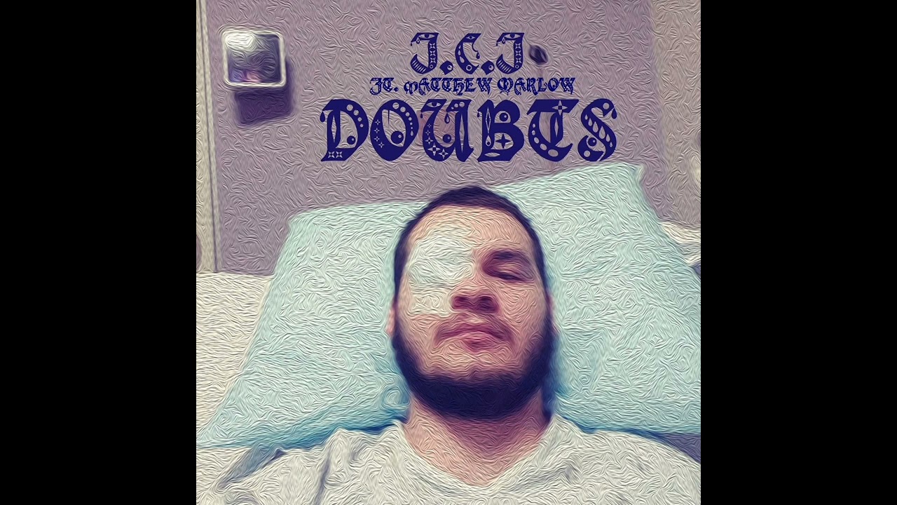 JCJ-Doubts ft Matthew Marlow Official Audio