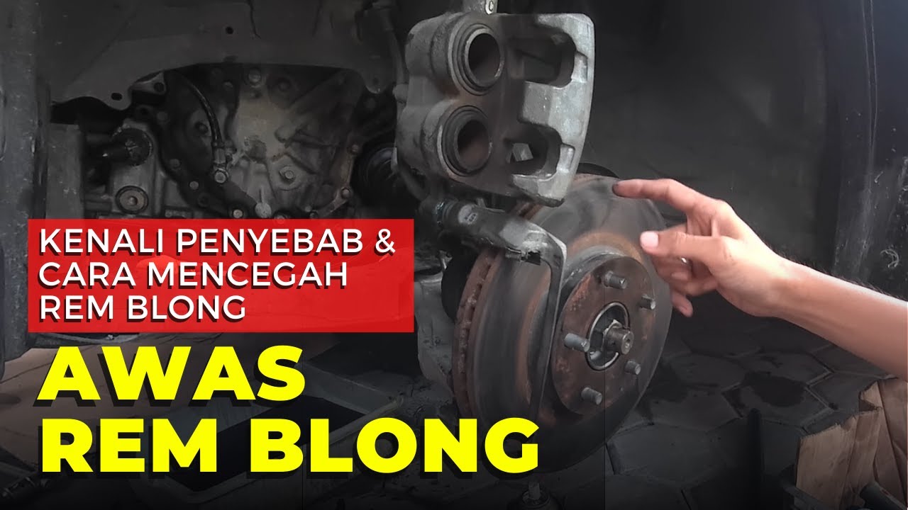 Rem mobil blong ngempos apa penyebab dan cara mencegahnya