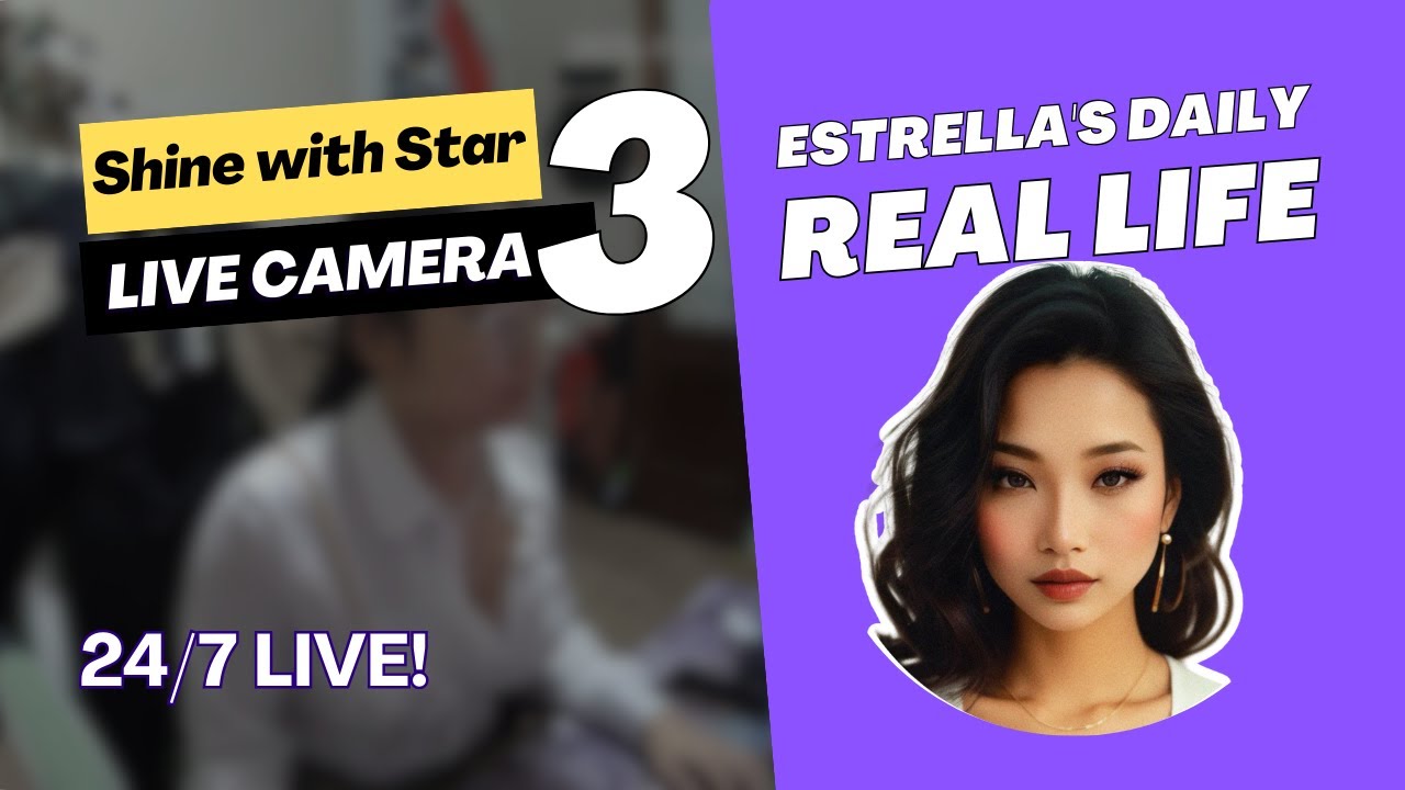 🔴 24/7 LIVE: Estrella's Real Life - Uncut & Unscripted - Shine with Star - CAM 3