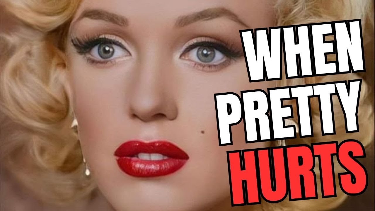 When Pretty Hurts