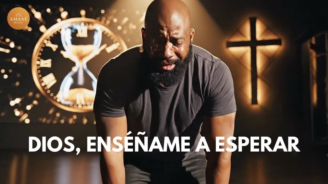 Dios, Enséñame a Esperar | Adoración Que Trae Esperanza al Corazón